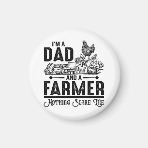 I'm A Dad and A Farmer Farming Magnet