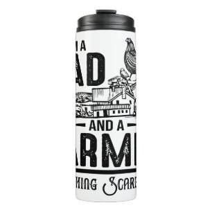 I'm A Dad and A Farmer Farming Thermal Tumbler