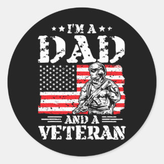 Im A Dad And A Veteran American Flag Veterans Day  Classic Round Sticker