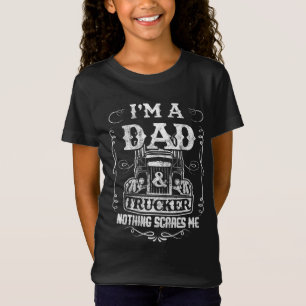 I'm a Dad and Trucker Truck Driver Father Father's T-Shirt