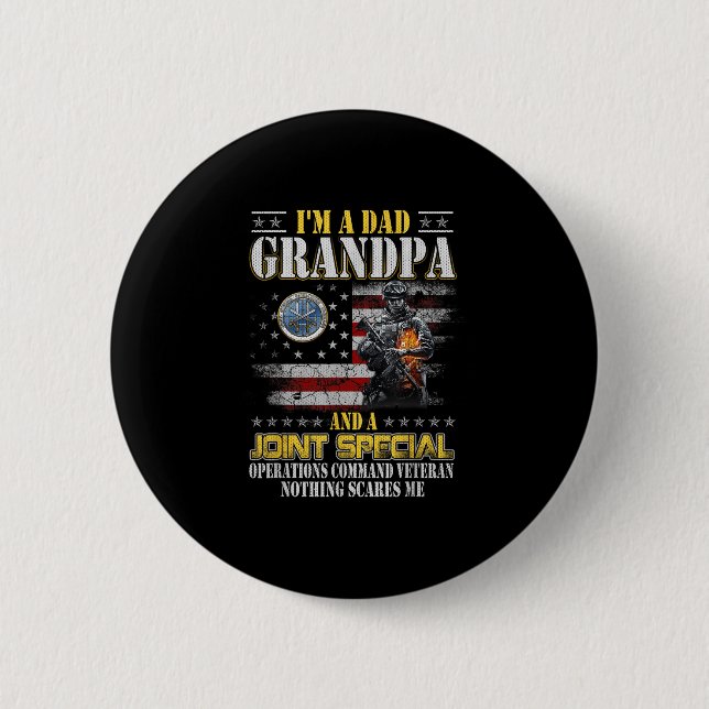 I'm A Dad Grandpa And A Joint Special Operations C 6 Cm Round Badge (Front)