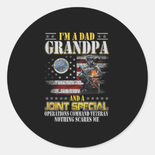 I'm A Dad Grandpa And A Joint Special Operations C Classic Round Sticker