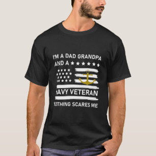 I'm A Dad Grandpa And A Navy Veteran  T-Shirt
