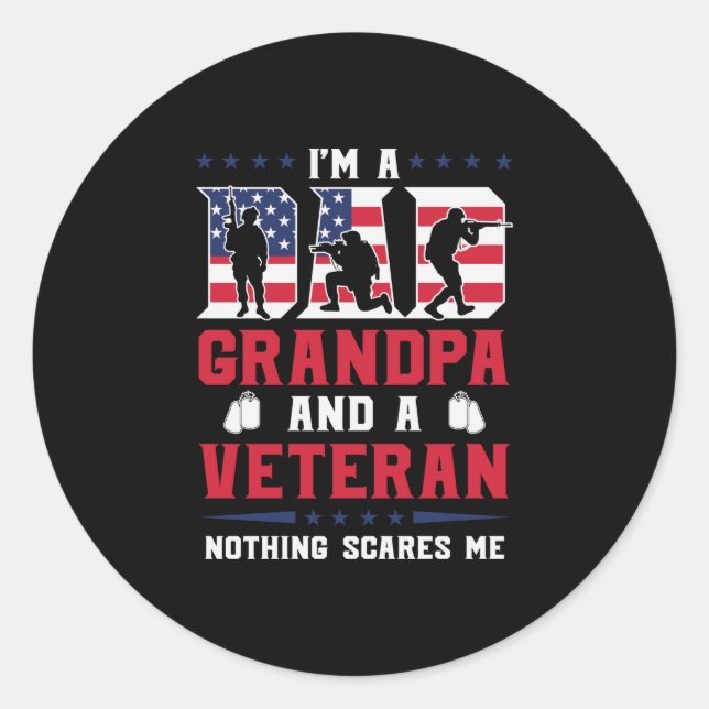 Im A Dad Grandpa And A Veteran Classic Round Sticker (Front)
