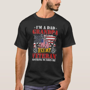 I'm A Dad Grandpa And A Veteran   Idea Birthday T-Shirt