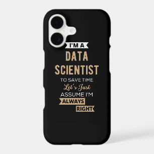 I'm A Data Scientist, To Save Time Let's Just