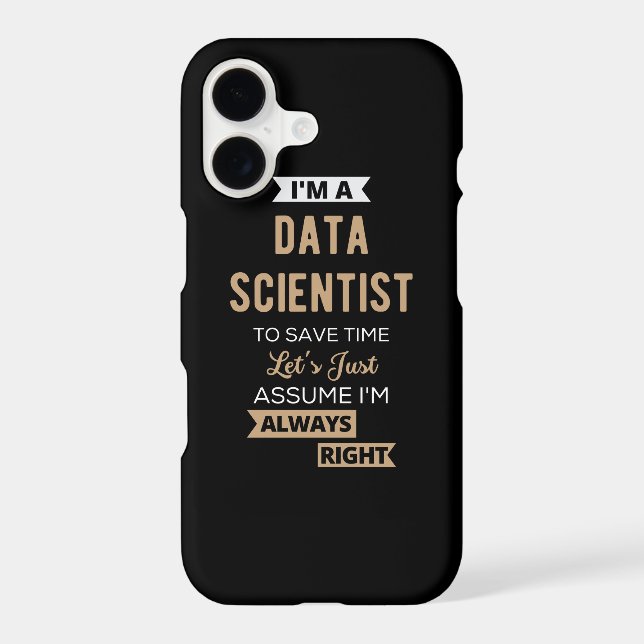 I'm A Data Scientist, To Save Time Let's Just (Back)