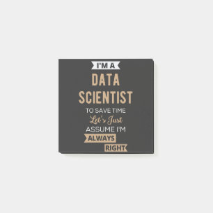 I'm A Data Scientist, To Save Time Let's Just Post-it Notes