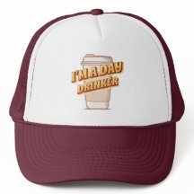 I'm A Day Drinker-Coffee 