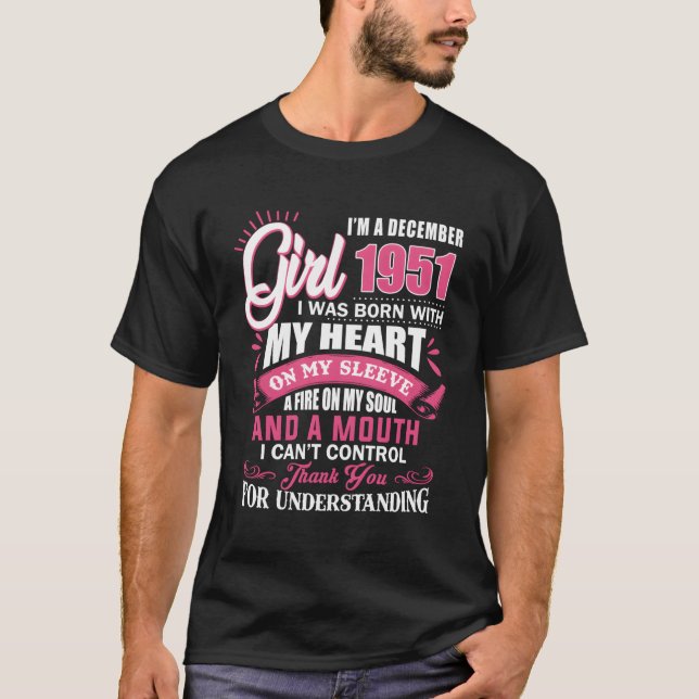 I'M A December Girl 1951 Tshirt 69 Years Old 69Th  (Front)