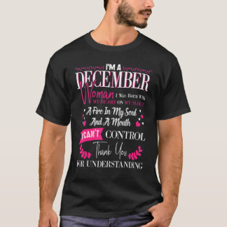 I'm A December Woman Birthday I Was Born Gift For T-Shirt