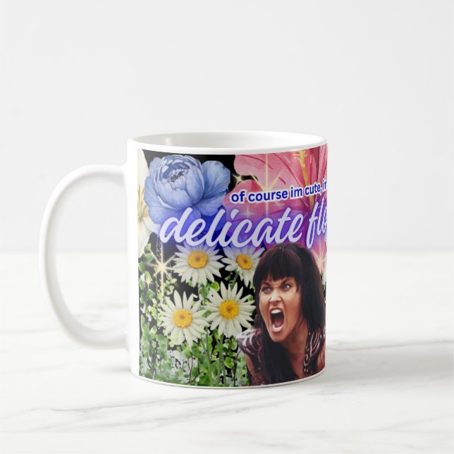 I'm a Delicate Flower  Coffee Mug (Left)
