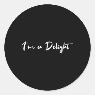 Im A Delight Classic Round Sticker