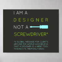 I'm a Designer, not a screwdriver