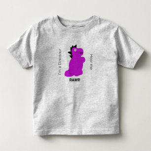 I'm a Dinosaur, Hear Me Rawr! Toddler T-Shirt