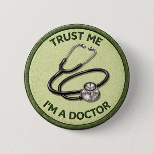 I'm A Doctor 6 Cm Round Badge