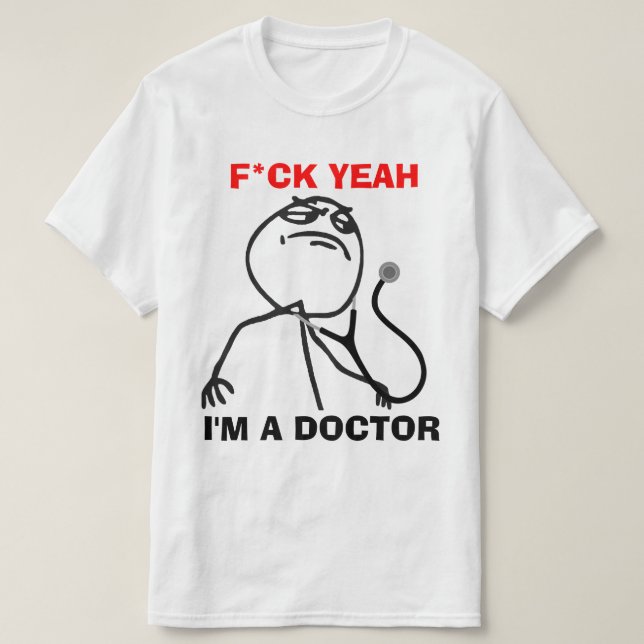 I'm a Doctor T-Shirt (Design Front)