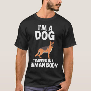 Im A Dog German Shepherd Lady Tee