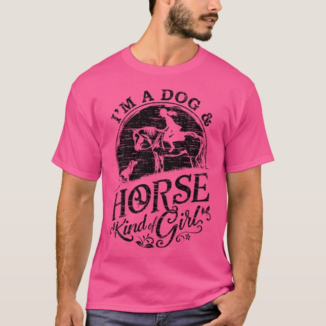 I'M A Dog  Horse Kind Of Girl Horse Riding Equestr T-Shirt (Front)