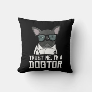 Im A Dogtor French Bulldog Gift For Dog Lover Cushion