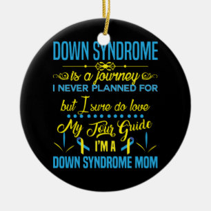 I'm a Down Syndrome Mum Down Syndrome is a Journey Ceramic Tree Decoration