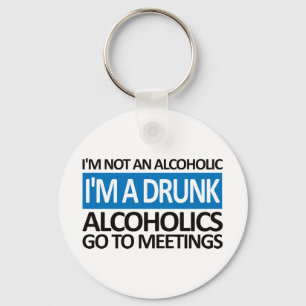 I'm A Drunk - Blue Key Ring