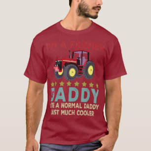 Im A Farmer Daddy Happy Fathers Day Tractor T-Shirt
