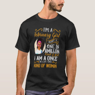 I'm A February Girl Black Women Aquarius Birthday T-Shirt
