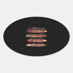 I'm A February Native Girl, I Was Born Oval Sticker