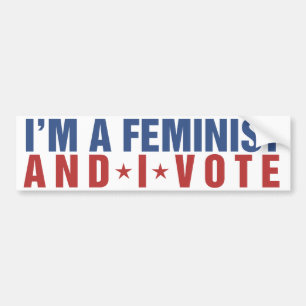 I'm a feminist and I vote Bumper Sticker