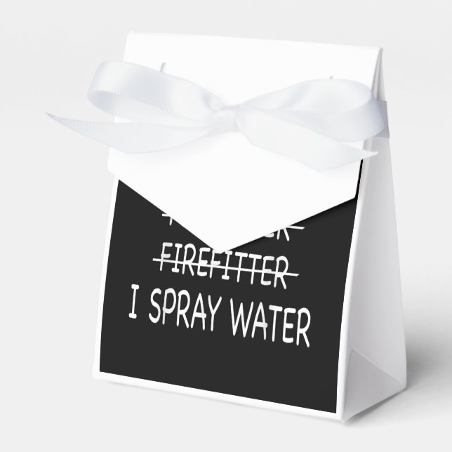 Im A Firefighter Funny Mens I Spray Water Fire Favour Box (Front Side)