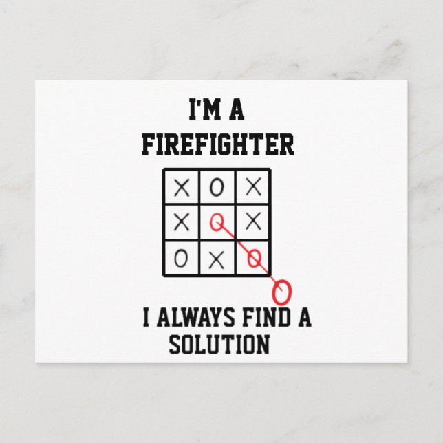 Im A Firefighter I Always Find A Solution Postcard (Front)