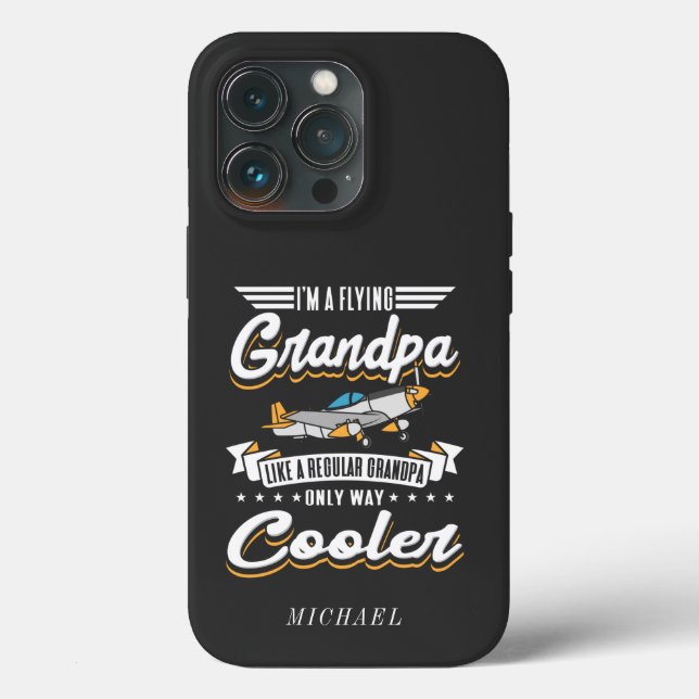 I'm A Flying Aviation Grandpa Only Cooler Custom Case-Mate iPhone Case (Back)