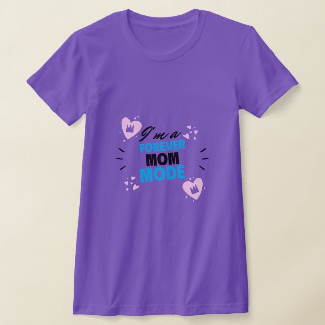 I'M A Forever Mum Mode Adoptive Mum T-shirt (Laydown)