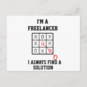 Im A Freelancer I Always Find A Solution  Postcard