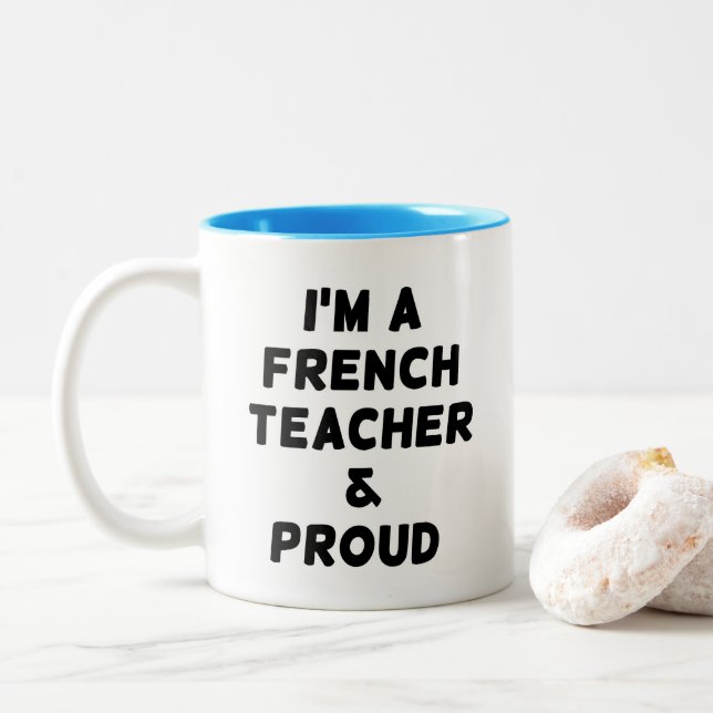 I'M A FRENCH TEACHER & PROUD Two-Tone COFFEE MUG (With Donut)