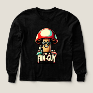 I'm a FUN GUY' Amusing Mushroom Enthusiast's Funny