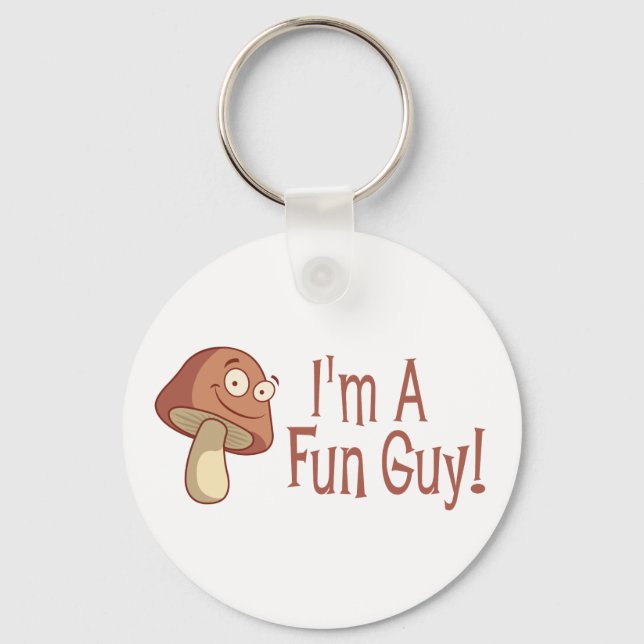 I'm A Fun Guy! Key Ring (Front)