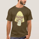 I'm a fungi fun guy t shirt<br><div class="desc">I'm a fungi fun guy t shirt</div>