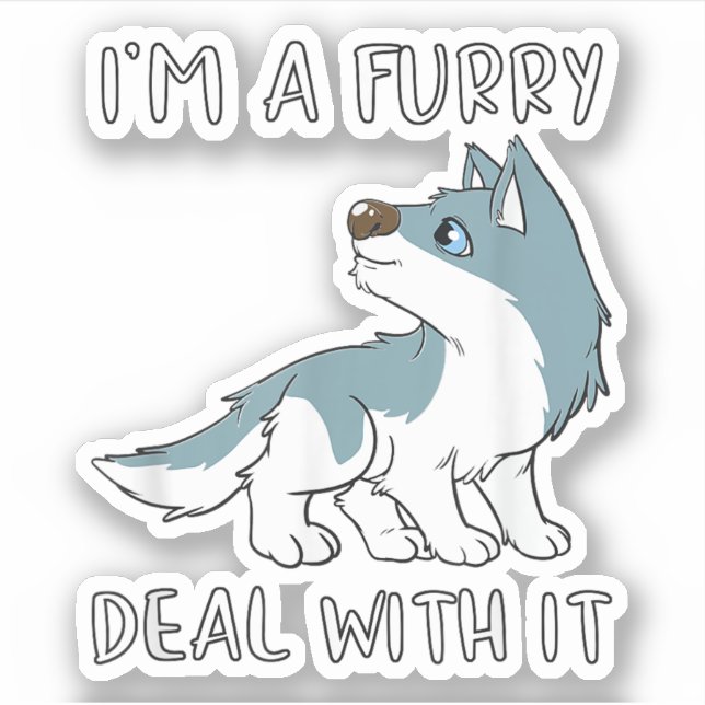 I'm A Furry Deal With It Cute Furry Fandom Fursuit (Front)