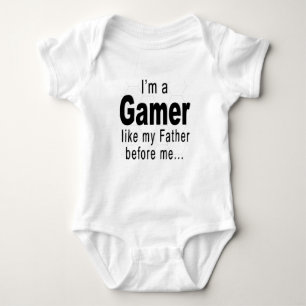 I'm A gamer Like My Father Before Me baby shirt