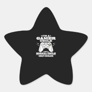 I'm A Gamer Uncle Like A Normal Dad   Uncle Gifts Star Sticker
