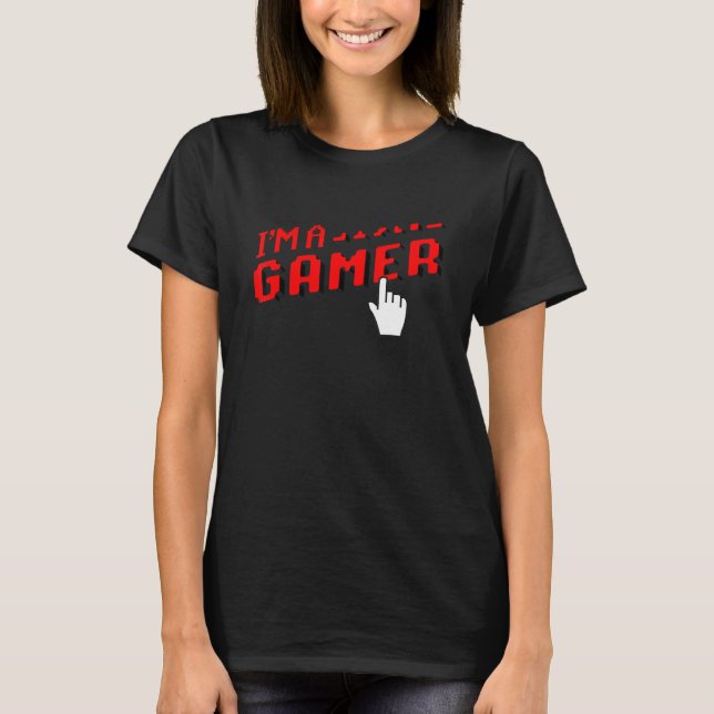 I'm A Gamer Video Game Player Nerd Geek Pc Console T-Shirt (Front)