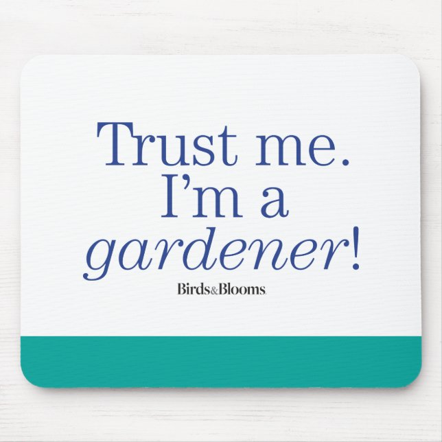 I'm a Gardener Mouse Pad (Front)