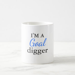 I'm A Goal Digger Mug