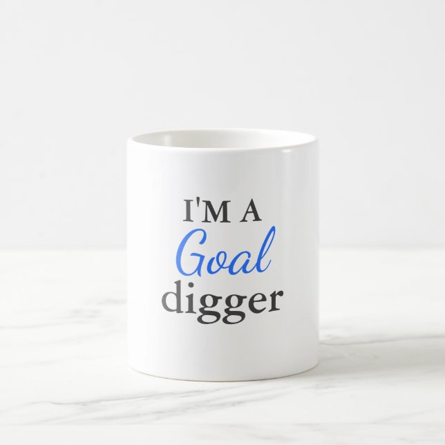I'm A Goal Digger Mug (Center)