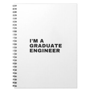I'M A GRADUATE ENGINEER NOTEBOOK