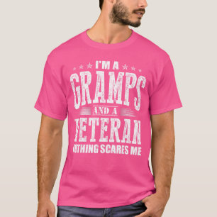 Im a Gramps and a Veteran nothing scares me Funny T-Shirt