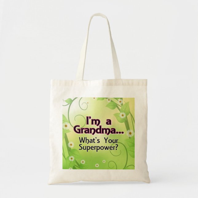 I'm a Grandma... What's Your Superpower Tote Bag (Front)