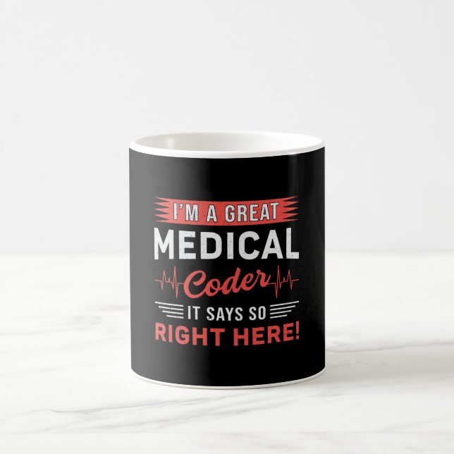 I'm A Great Medical Coder Coding ICD Programmer Coffee Mug (Center)